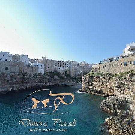 Dimora Pascali Holiday - " Rooms & Relax " Polignano a Mare Bagian luar foto