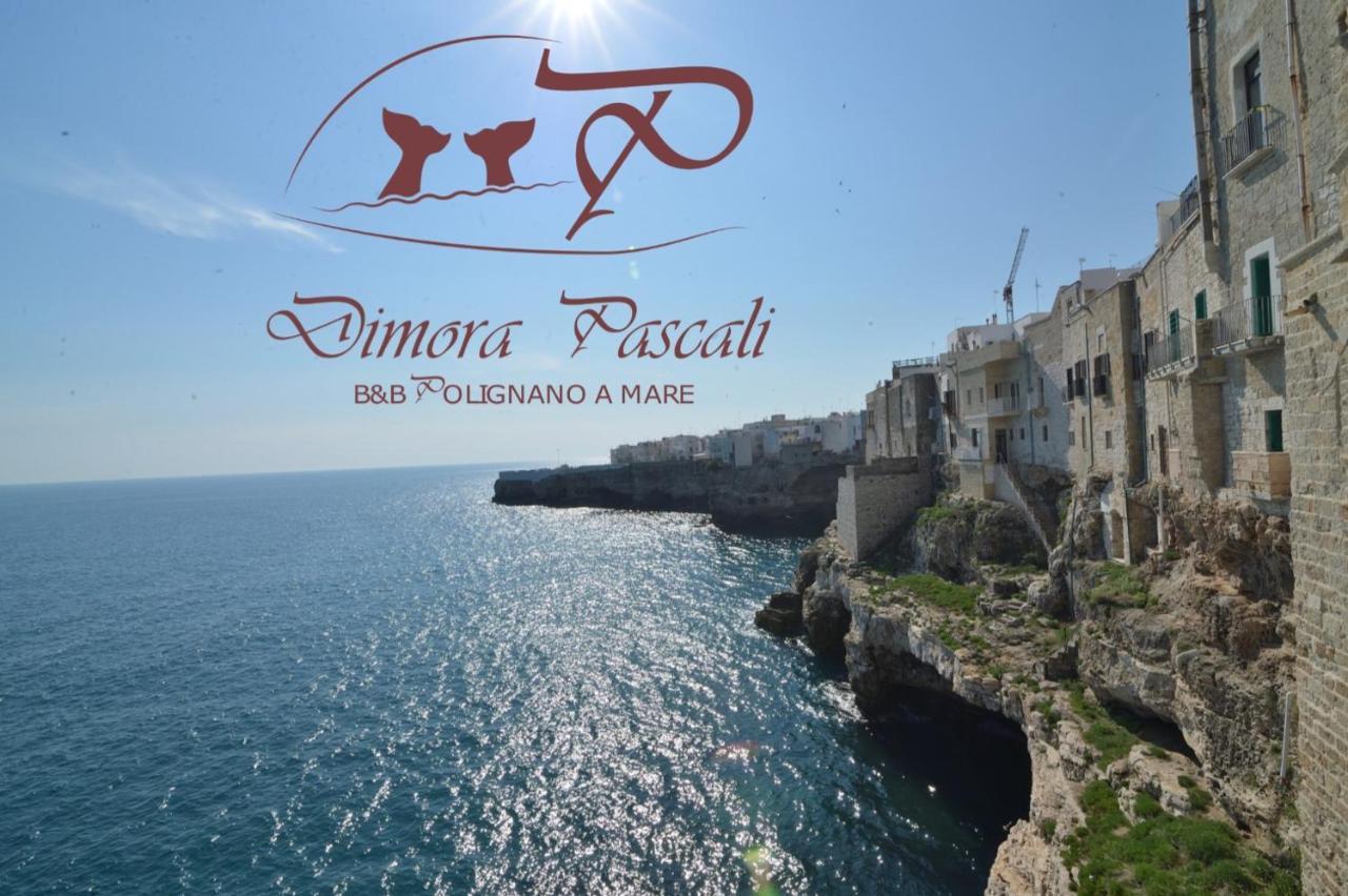 Dimora Pascali Holiday - " Rooms & Relax " Polignano a Mare Bagian luar foto